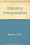 Statutory interpretation : codified, with a critical commentary