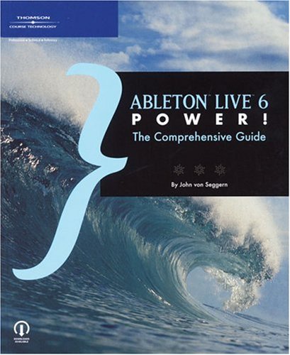 Cover image : Ableton Live 6 Power！: The Comprehensive Guide
