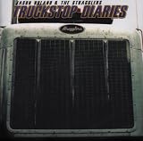 Jason Boland & The Stragglers - Truck Stop Diaries