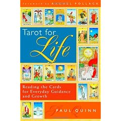 Tarot for Life: Reading the Cards for Everyday Guidance and Growth