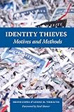 Identity thieves : motives and methods