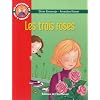 Les Aventures de Jojo et Gaufrette Tome 2 les Trois Roses