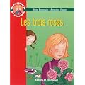 Les Aventures de Jojo et Gaufrette Tome 2 les Trois Roses