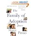 The Family of Adoption: Completely Revised and Updated