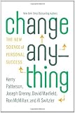 Change Anything: The New Science of Personal Success