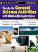 Hands-On General Science Activities With Real-Life Applications: Ready-to-Use Labs, Projects, and Activities for Grades 5-12 Hands-On General Science Activities With Real-Life Applications: Ready-to-Use Labs, Projects, and Activities for Grades 5-12