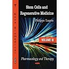 Stem Cells and Regenerative Medicine: Pharmacology and Therapy by Phillippe Taupin