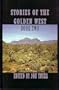 Stories of the Golden West: Book Two A Western Trio (Five Star Western Series)