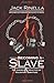 Becoming a Slave: The Theory & Practice of Voluntary Servitude