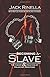 Becoming a Slave