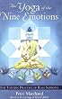 The Yoga of the Nine Emotions: The Tantric Practice of Rasa Sadhana