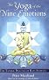 The Yoga of the Nine Emotions: The Tantric Practice of Rasa Sadhana Based on the Teachings of Harish Johari