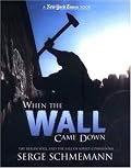 New York Times When the Wall Came Down: The Berlin Wall and the Fall of Soviet Communism (New York Times)