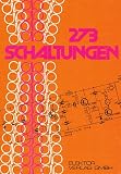 273 Schaltungen. Die besten Schaltungsentwürfe des Wettbewerbs 