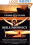 The Complete Guide to Bible Prophecy