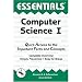 The Essentials of Computer Science I (Essentials)