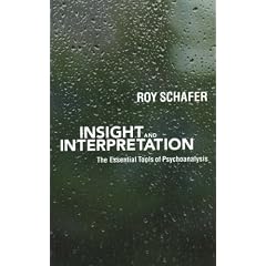 Insight and Interpretation: The Essential Tools of Psychoanalysis