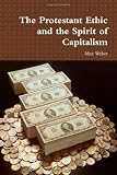The Protestant Ethic and the Spirit of Capitalism