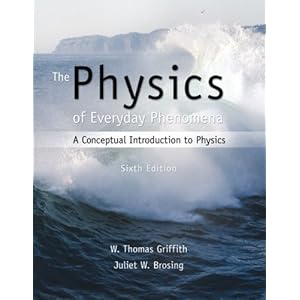 Physics of Everyday Phenomena - W. Thomas Griffith