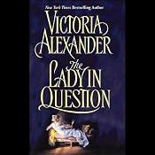 The Lady in Question | [Victoria Alexander]