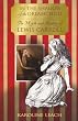 In The Shadow of the Dreamchild: The Myth and Reality of Lewis Carroll