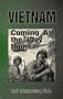 Vietnam : Coming All the Way Home