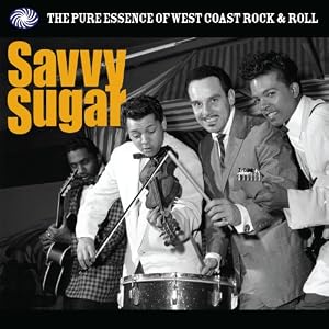 Savvy Sugar: The Pure Essence Of West Coast Rock & Roll