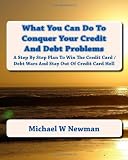 What You can Do to Conquer Your Credit and Debt Problems