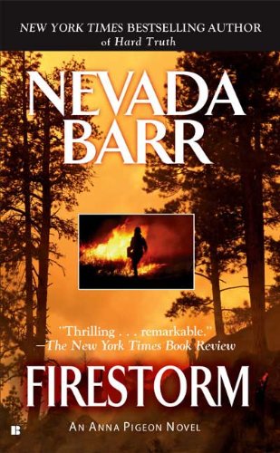 Firestorm (Anna Pigeon), by Nevada Barr