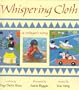 The Whispering Cloth: A Refugee's Story