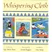 The Whispering Cloth: A Refugee's Story