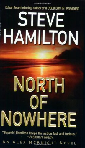 North of Nowhere: An Alex McKnight Novel (Mysteries & Horror) book cover