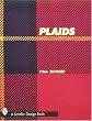 Plaids: A Visual Survey of Pattern Variations (A Schiffer design book)