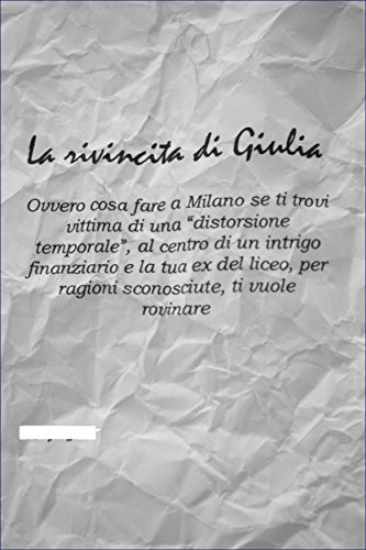 La rivincita di giulia. ovvero cosa fare a milano se ti trovi vittima di una 