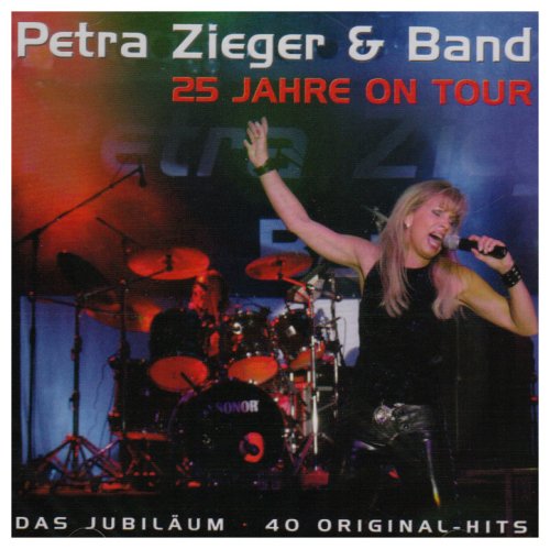 Petra Zieger - 25 Jahre on Tour - Zortam Music
