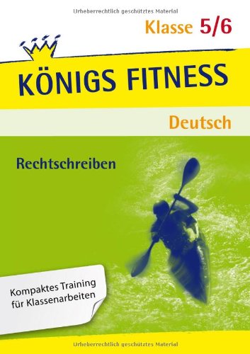 C. Bange Verlag K&ouml;nigs Fitness: Rechtschreiben - 5./6. Klasse
