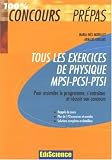 Tous les exercices de physique MPSI-PCSI-PTSI : Pour assimiler le programme et réussir son concours