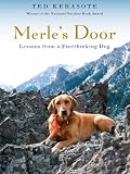 Merle's Door: Lessons from a Freethinking Dog