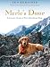 Merle's Door: Lessons from a Freethinking Dog (Thorndike Press Large Print Nonfiction Series)