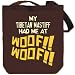 Canvas Tote Bag Brown MY Tibetan Mastiff HAD ME AT WOOF Dogs