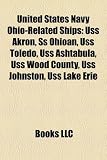 Produkt-Bild: United States Navy Ohio-Related Ships: USS Akron