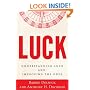 Luck: Understanding Luck and Improving the Odds