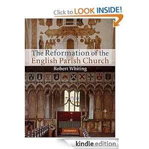 The Reformation of the English Parish Church by Whiting