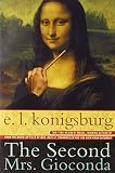 By E.L. Konigsburg - The Second Mrs. Gioconda (1998-04-16) [Paperback]