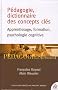 P�dagogie, dictionnaire des concepts cl�s : Apprentissage, formation, psychologie cognitive