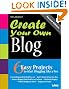 Create Your Own Blog: 6 Easy Projects to Start Blogging Like a Pro (2nd Edition)