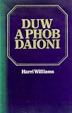 Duw a phob daioni : llawlyfr ar foeseg Gristnogol