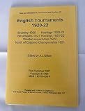 English tournaments 1920-22 : Bromley 1920, Hastings 1920-21, Broadstairs 1921, Hastings 1921-22, Weston-super-Mare 1922, North of England Championship 1921