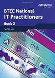 BTEC Nationals IT Practitioners: Student Book 2