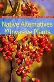 (Native Alternatives to Invasive Plants) By Burrell, C. Colston (Author) Paperback on 04-Jan-2011